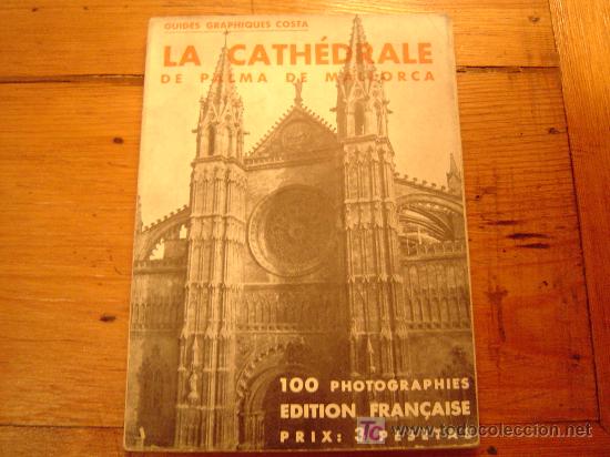Travel Brochures: La Catedral de Palma de Mallorca librillo antiguo