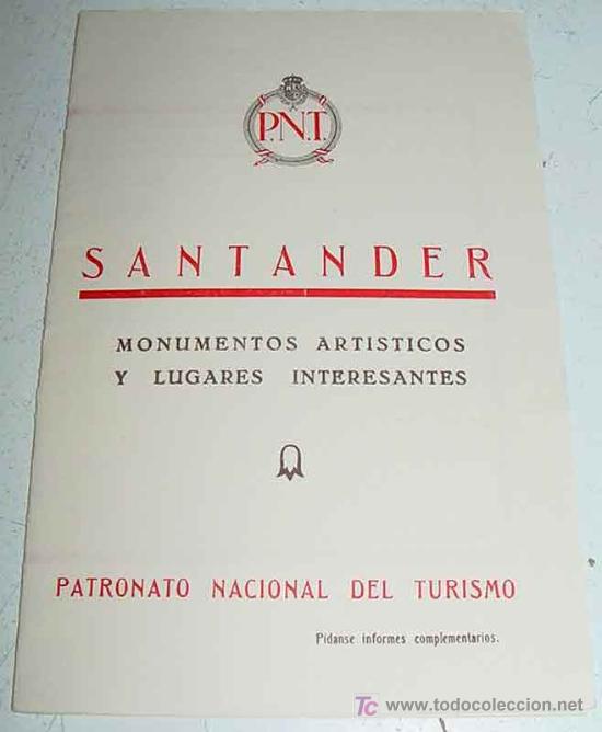 Brochures de tourisme: ANTIGUO FOLLETO DE TURISMO DE SANTANDER - MONUMENTO ARTISTICOS Y LUGARES INTERESANTES - PATRONATO NA
