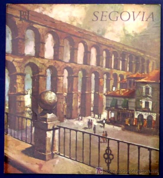 Travel Brochures: SEGOVIA. EDITADO POR EL BANCO HISPANO AMERICANO EN 1968/69. FISA ESCUDO DE ORO