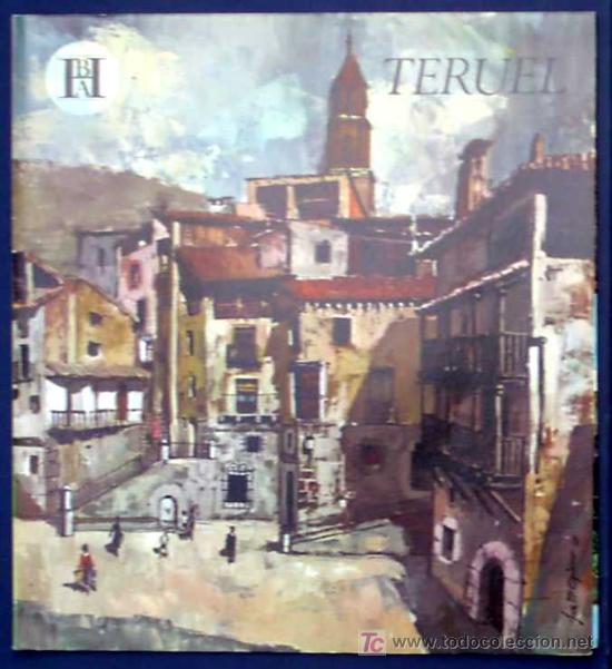 Brochures de tourisme: TERUEL. EDITADO POR EL BANCO HISPANO AMERICANO EN 1968/69. FISA ESCUDO DE ORO
