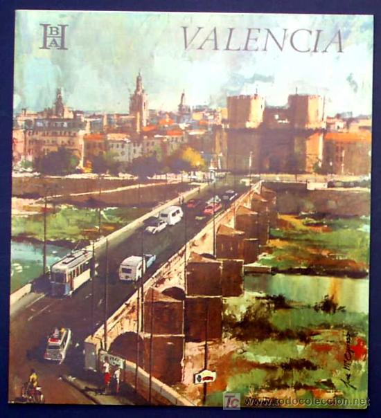 Tourismusbrosch&uuml;ren: VALENCIA. EDITADO POR EL BANCO HISPANO AMERICANO EN 1968/69. FISA ESCUDO DE ORO