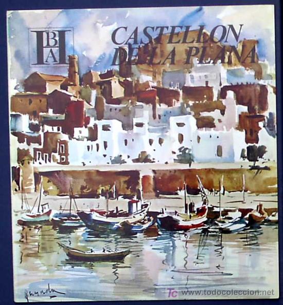 Tourismusbrosch&uuml;ren: CASTELL&Oacute;N. EDITADO POR EL BANCO HISPANO AMERICANO EN 1968/69. FISA ESCUDO DE ORO