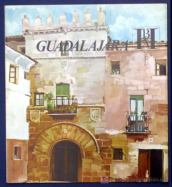 Brochures de tourisme: GUADALAJARA. EDITADO POR EL BANCO HISPANO AMERICANO EN 1968/69. FISA ESCUDO DE ORO