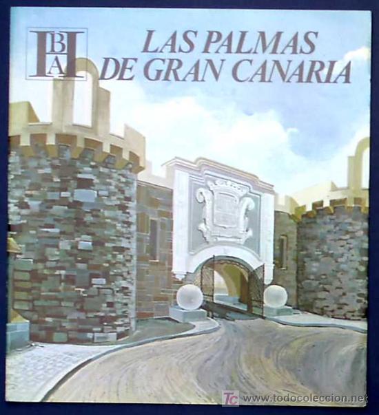 Folletos de turismo: LAS PALMAS DE GRAN CANARIA. EDITADO POR EL BANCO HISPANO AMERICANO EN 1968/69. FISA ESCUDO DE ORO