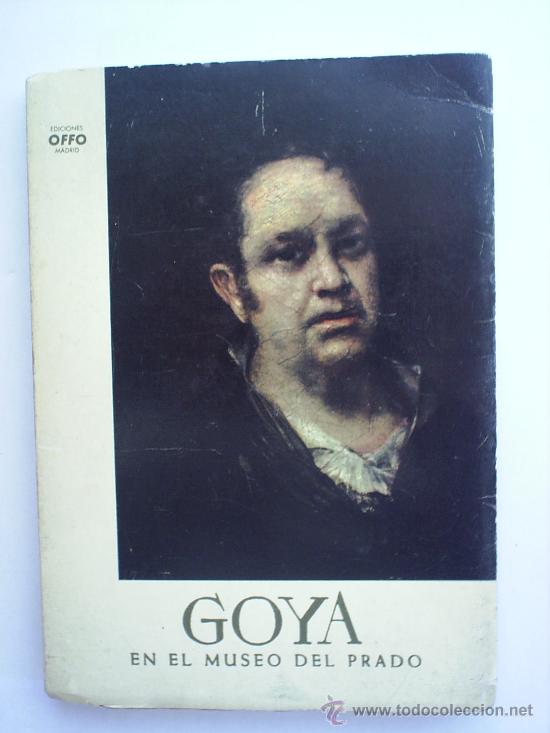 Folletos de turismo: GOYA en el museo del prado 1958