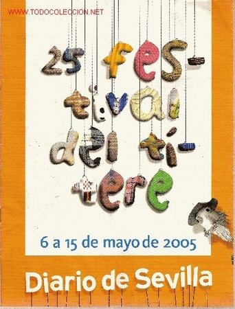 Foglietti di turismo: Gu&iacute;a del 25 Festival del T&iacute;tere de Sevilla 2005 + 3 folletos y entrada.