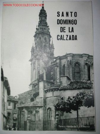 Folhetos de turismo: SANTO DOMINGO DE LA CALZADA,LOGRO&Ntilde;O,LA RIOJA,GARRABELLA ,ARRIBAS