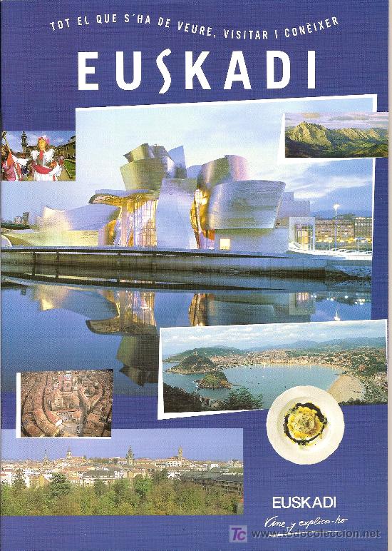 Travel Brochures: EUSKADI. TOT EL QUE S'HA DE VEURE. 56 PAG. EN CATAL&Agrave;