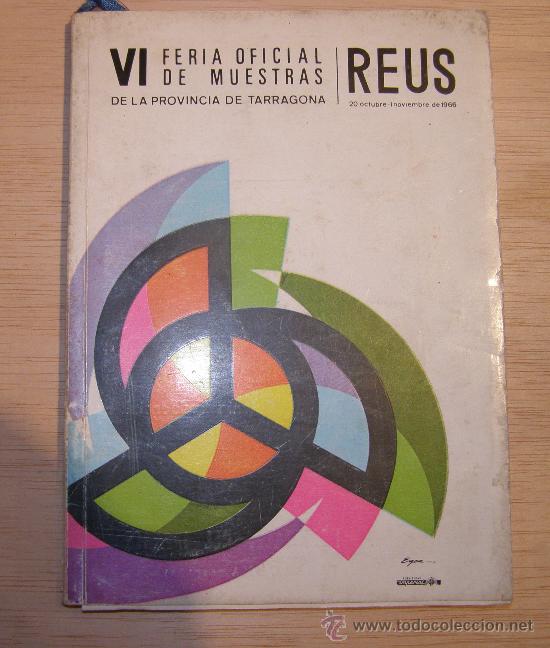 Tourismusbrosch&uuml;ren: Reus. VI Feria de Muestras de la provincia de Tarragona.. Programa y expositores . A&ntilde;o 1966.