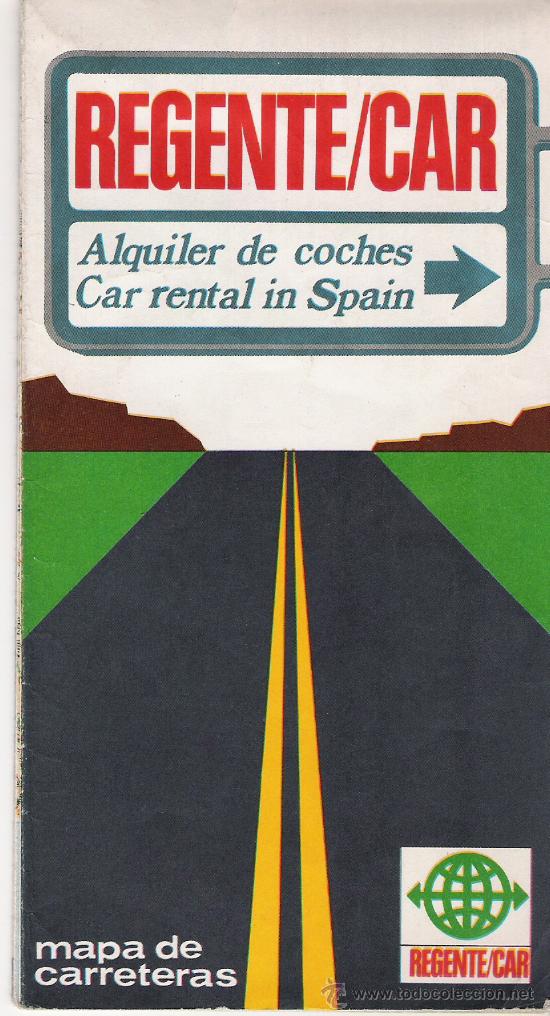 Travel Brochures: ALQUILER DE COCHES - REGENTE/CAR - MAPA DE CARRETERAS DE ESPA&Ntilde;A - KILOMETROS Y SE&Ntilde;ALES - A&Ntilde;O 1973 -