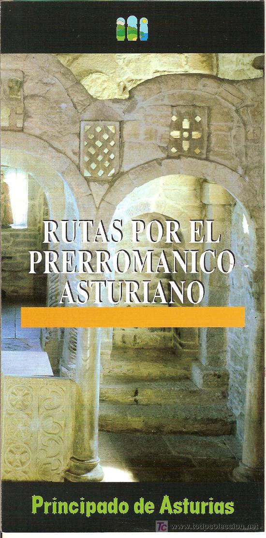 Folletos de turismo: RUTAS POR EL PRERROMANICO DE ASTURIAS. EXCURSIONISMO. Medieval.