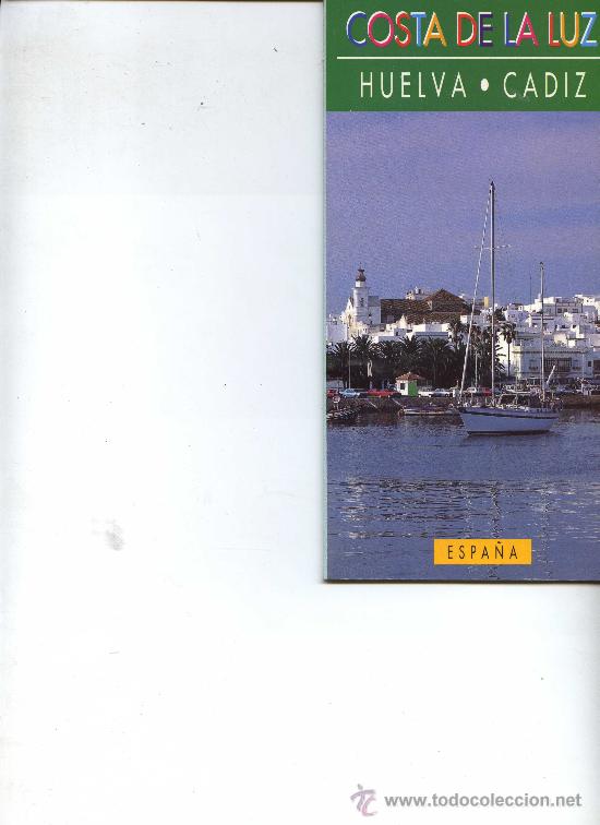 Travel Brochures: COSTA DE LA LUZ - HUELVA . CADIZ - 44 PAGINAS - A&Ntilde;O 1992 -