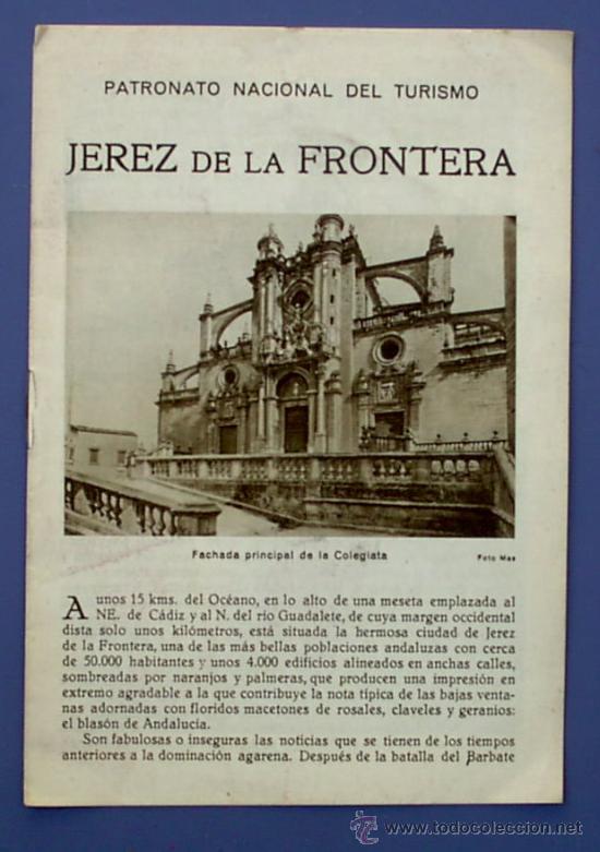 Tourismusbrosch&uuml;ren: JEREZ DE LA FRONTERA. PATRONATO NACIONAL DE TURISMO. HUECOGRABADO MUMBR&Uacute;. ANTERIOR A 1932.