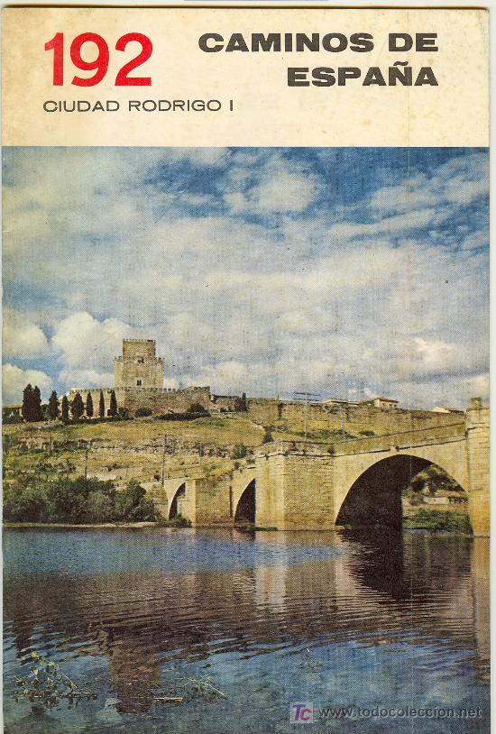 Tourismusbrosch&uuml;ren: CAMINOS DE ESPA&Ntilde;A N&ordm; 192. CIUDAD RODRIGO I