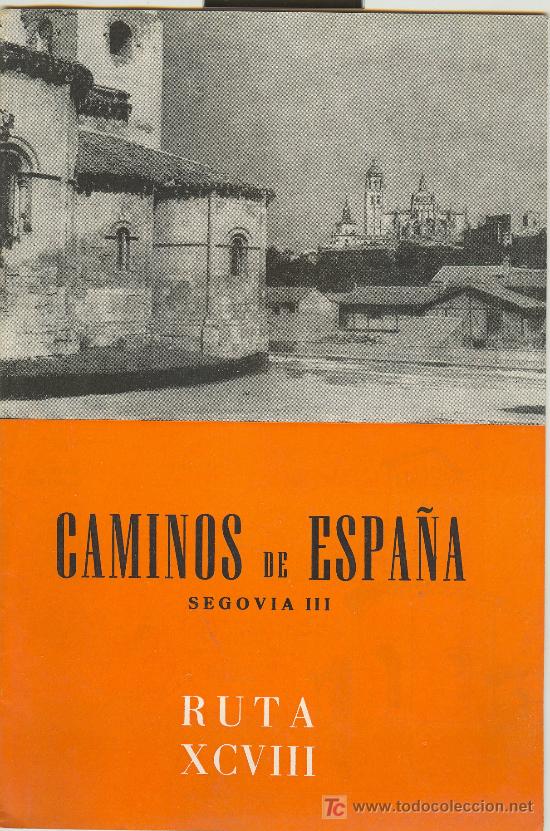 Brochures de tourisme: CAMINOS DE ESPA&Ntilde;A DE SEGOVIA III