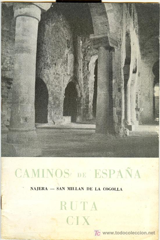 Brochures de tourisme: CAMINOS DE ESPA&Ntilde;A DE NAJERA A SAN MILLAN DE LA COGOLLA. RUTA CIX