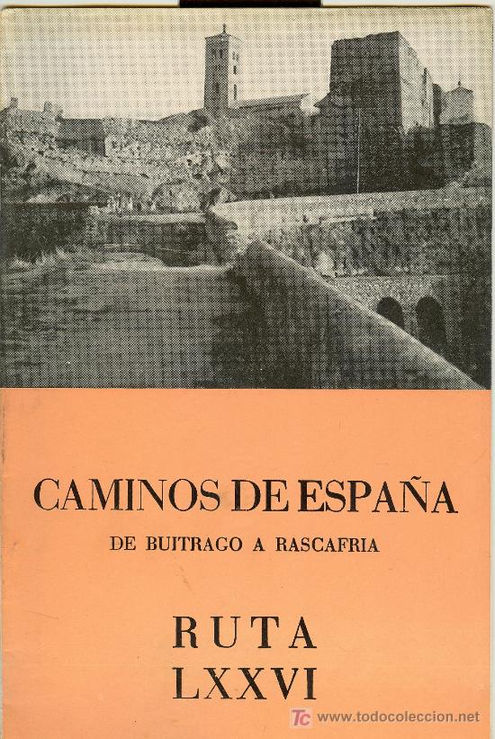 Brochures de tourisme: CAMINOS DE ESPA&Ntilde;A DE BUITRAGO A RASCAFRIA. RUTA LXXVI