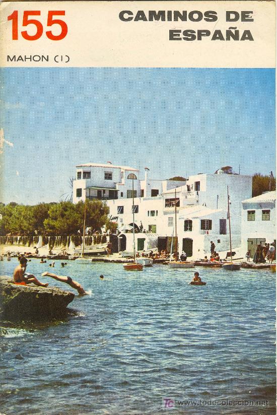 Brochures de tourisme: CAMINOS DE ESPA&Ntilde;A N&ordm; 155. MAHON I