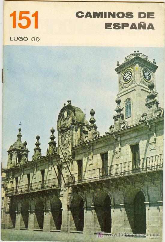 Tourismusbrosch&uuml;ren: CAMINOS DE ESPA&Ntilde;A N&ordm; 151. LUGO II