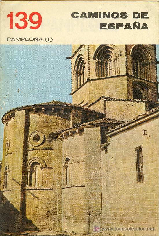 Brochures de tourisme: CAMINOS DE ESPA&Ntilde;A N&ordm; 139. PAMPLONA I
