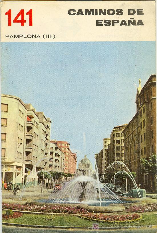 Brochures de tourisme: CAMINOS DE ESPA&Ntilde;A N&ordm; 141. PAMPLONA III