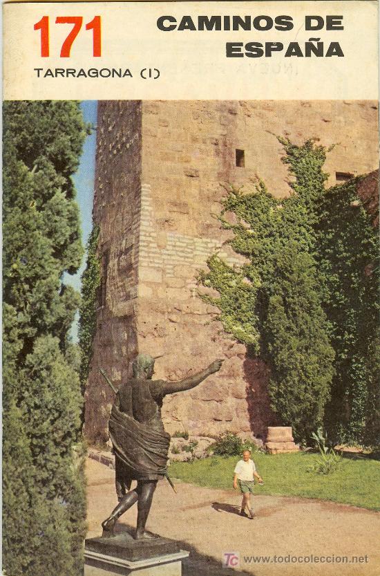 Brochures de tourisme: CAMINOS DE ESPA&Ntilde;A N&ordm; 171. TARRAGONA I