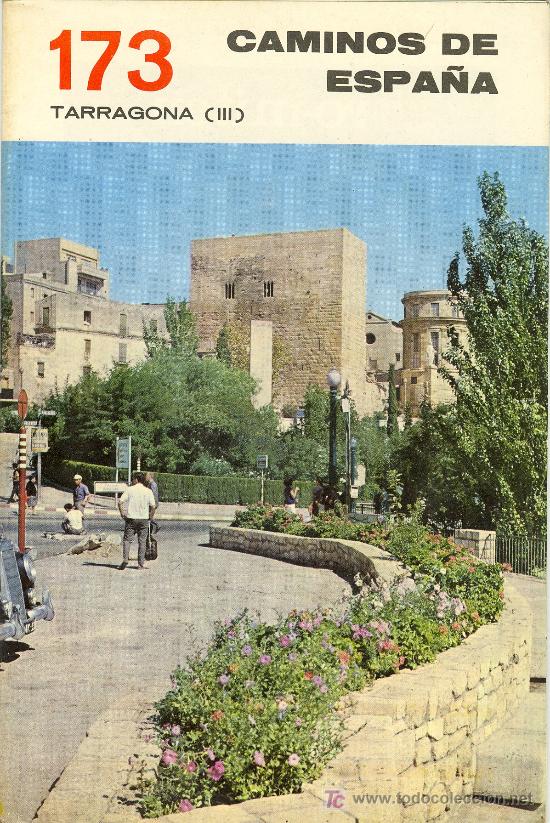 Brochures de tourisme: CAMINOS DE ESPA&Ntilde;A N&ordm; 173. TARRAGONA III