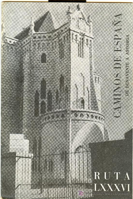 Brochures de tourisme: CAMINOS DE ESPA&Ntilde;A DE BENAVENTE A ASTORGA. RUTA LXXXVI