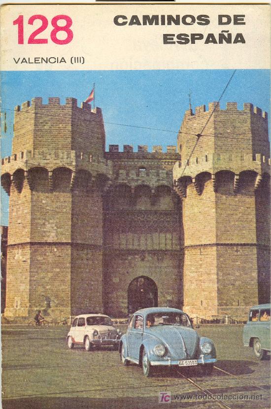 Brochures de tourisme: CAMINOS DE ESPA&Ntilde;A N&ordm; 128. VALENCIA III