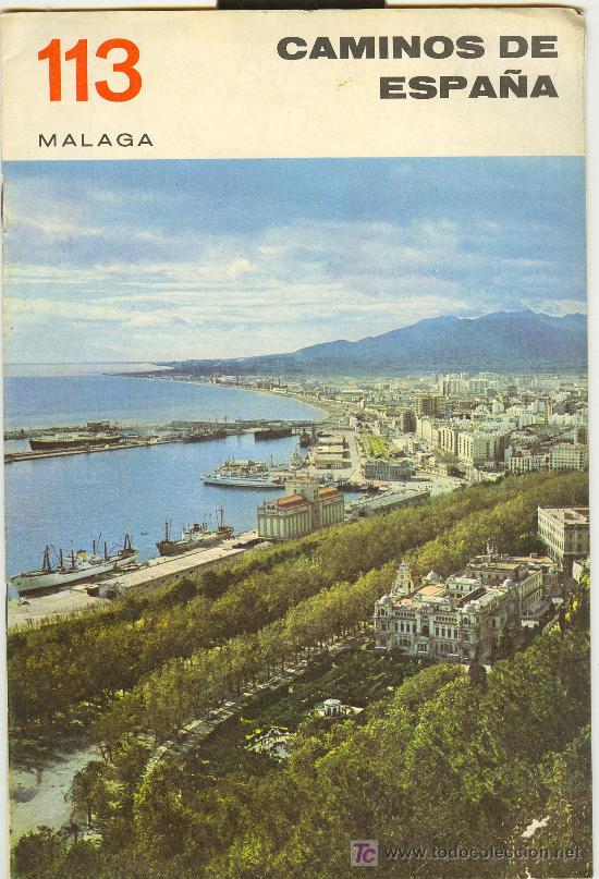 Brochures de tourisme: CAMINOS DE ESPA&Ntilde;A N&ordm; 113. MALAGA