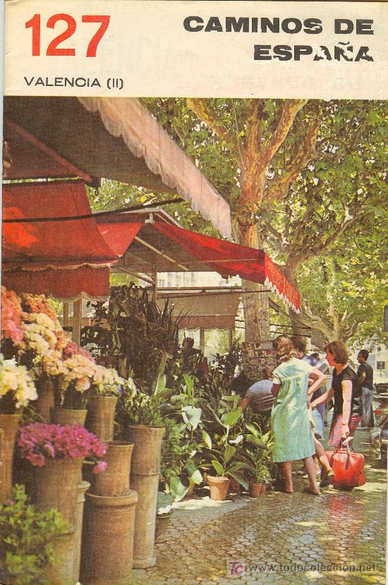 Brochures de tourisme: CAMINOS DE ESPA&Ntilde;A N&ordm; 127. VALENCIA II