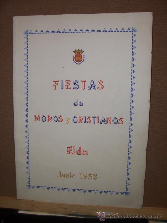 Tourismusbrosch&uuml;ren: ELDA (ALICANTE) - 1958 - LIBRO FIESTAS MOROS Y CRISTIANOS