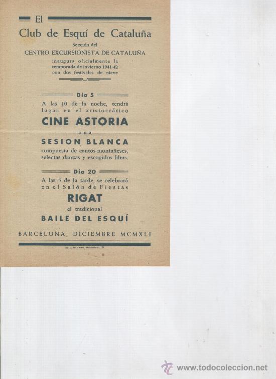 Folletos de turismo: CLUB ESQUI DE CATALUNYA. C.E.C.1941. POSGUERRA. FESTES DE L' ESQUI. CINE ASTORIA. RIGAT.