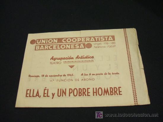 Brochures de tourisme: FOLLETO UNION COOPERATISTA BARCELONESA - 1945 - CUARTA FUNCION DE ABONO - ELLA EL Y UN POBRE HOMBRE