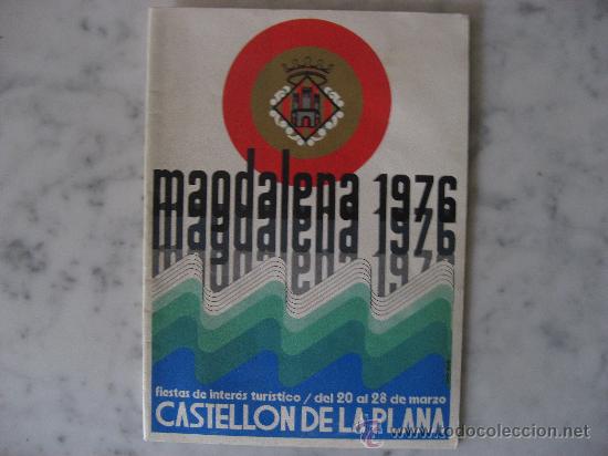 Folhetos de turismo: LLIBRET,FIESTAS DE LA MAGDALENA CASTELLON A&Ntilde;O 1976