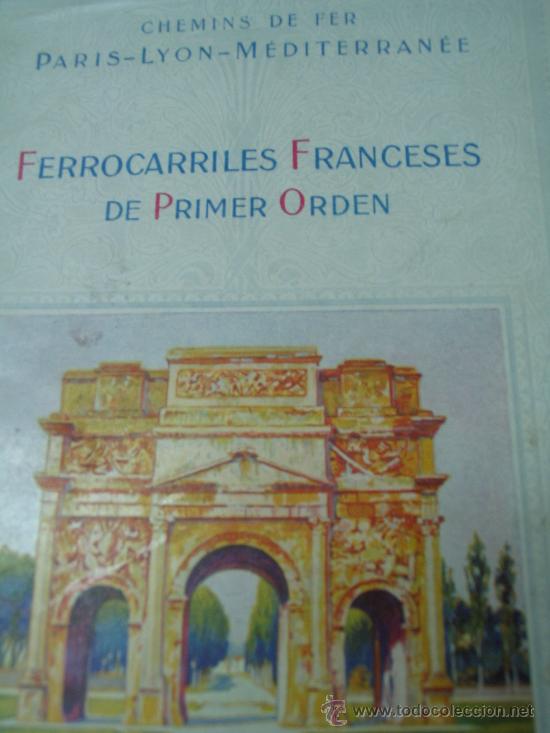 Brochures de tourisme: ferrocarril franceses primer orden Paris-Lyon Mediterraneo. c. 1930