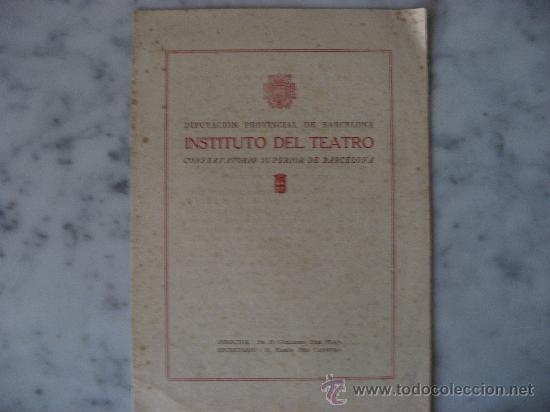 Brochures de tourisme: DIPUTACION PROVINCIAL DE BARCELONA,INSTITUTO DEL TEATRO.CONSERVATORIO SUPERIOR DE BARCELONA