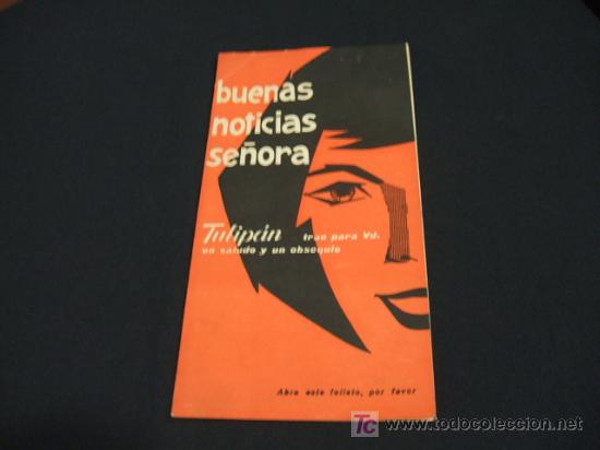 Brochures de tourisme: FOLLETO DE TULIPAN - BUENAS NOTICIAS SE&Ntilde;ORA TULIPAN TRAE PARA VD. UN SALUDO Y UN OBSEQUIO -