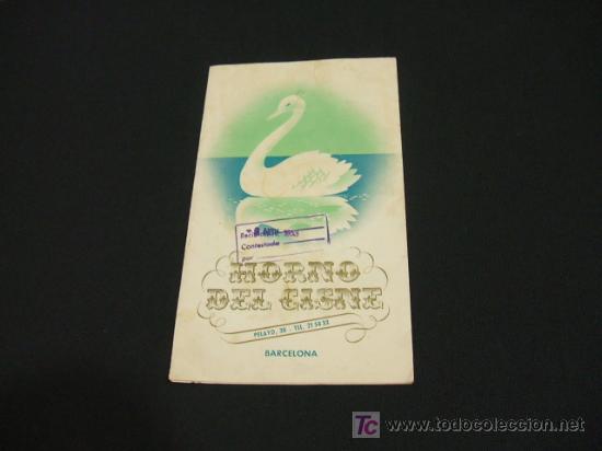 Brochures de tourisme: FOLLETO HORNO DEL CISNE - A&Ntilde;O 1953 - C/PELAYO, 38 - BARCELONA -