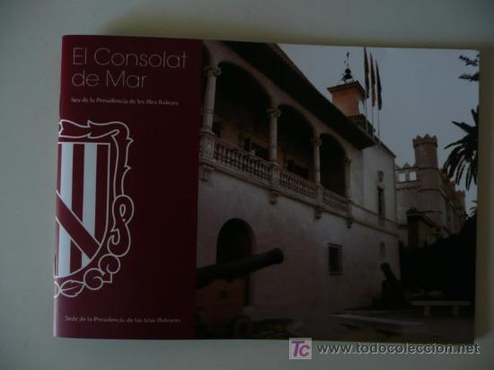 Brochures de tourisme: Cat&aacute;logo de la historia de el Consolat de Mar (Palma de Mallorca)