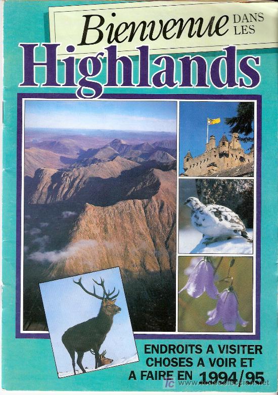Travel Brochures: Bienvenue dans les Highlands. Endroits a visiter . Choses a voir et a faire en 1994 / 95.