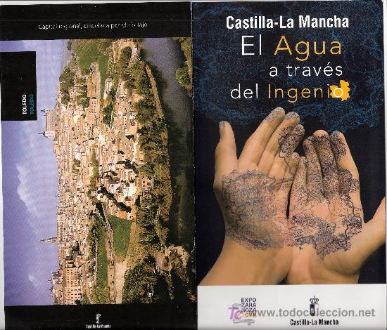 Travel Brochures: Castilla - La Mancha. El agua a traves del ingenio. Expo Zaragoza 2008. ( desplegable).