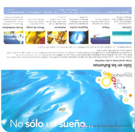 Folletos de turismo: Le Isole Bahamas. No es solo un sue&ntilde;o. Expo Zaragoza 2008. ( triptico).