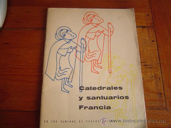 Travel Brochures: Catedrales y santuarios Francia en los caminos de perigrinaci&oacute;n