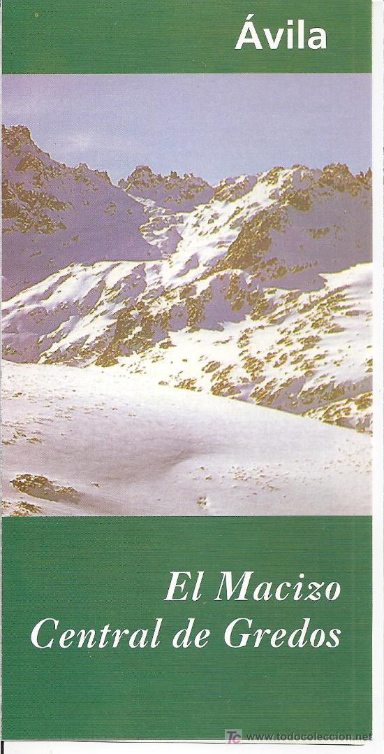 Folletos de turismo: AVILA. EL MACIZO CENTRAL DE GREDOS. CASTILLA Y LEON