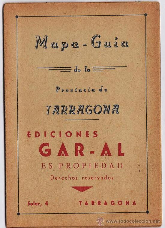 Brochures de tourisme: mapa-guia provincia tarragona.- lineas de autobuses / autocares.- ed. gar-al.- a&ntilde;os 40.- tgn