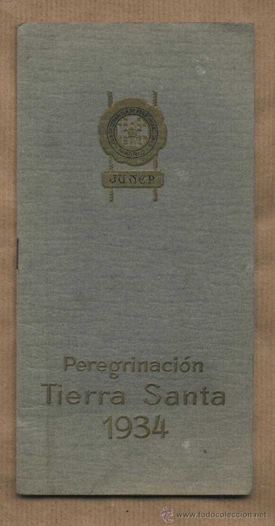 Tourismusbrosch&uuml;ren: XI Peregrinaci&oacute;n nacional a Tierra Santa 1934. JUNEP.