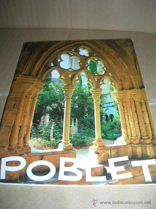 Travel Brochures: Guia de Poblet. La Abadia de Poblet. A&ntilde;o 1990. - Mide 13 x 17 cm., con 40 paginas, ver fotos...