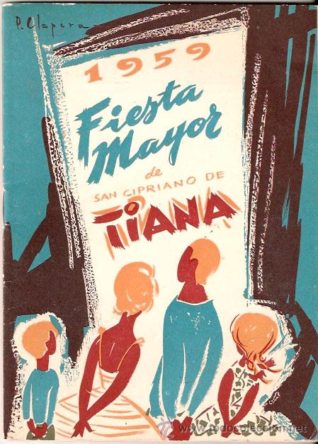 Travel Brochures: TIANA-Fiesta Mayor de San Cipriano , 1959. 52 paginas. 15 x 21. Vell i Bell
