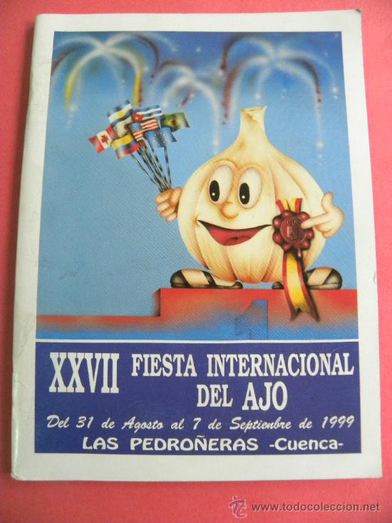 Travel Brochures: Programa XXVII Fiesta Internacional del Ajo Las Pedro&ntilde;eras ( Cuenca )1999 Reina de las fiestas